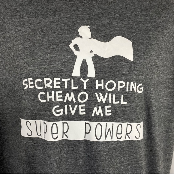 George “Secretly Hoping Chemo Will Give Me Super Powers” Men’s Gray Tee - Picture 2 of 6